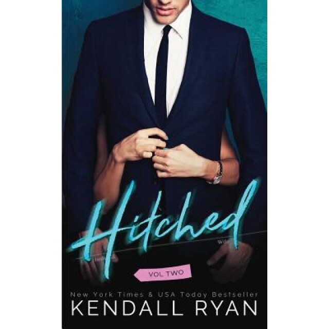 Hitched, Kendall Ryan (Author)