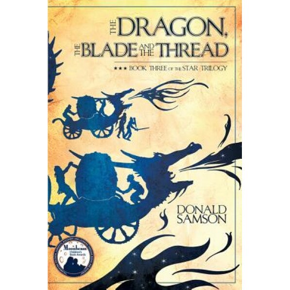 The Dragon, the Blade and the Thread, Donald Samson (Author)