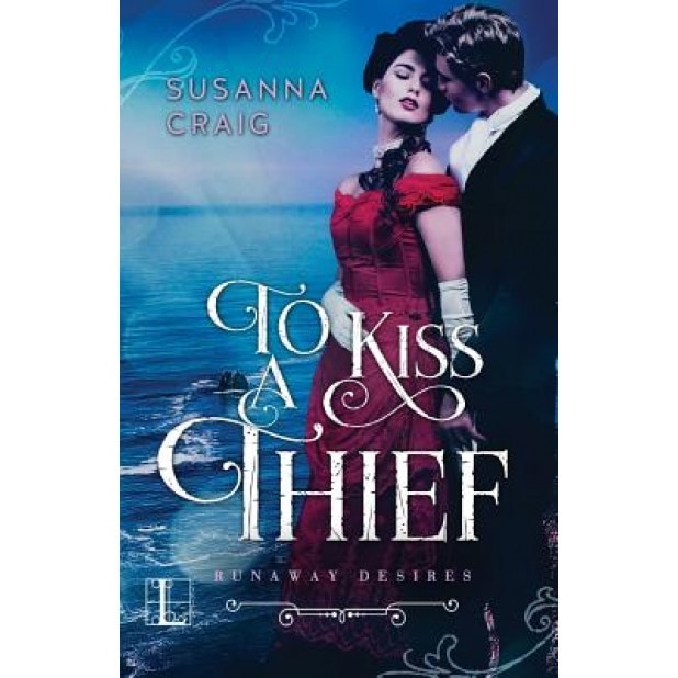 To Kiss a Thief, Susanna Craig (Author)