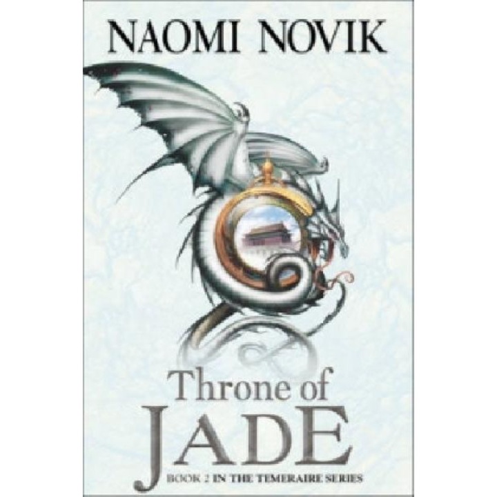 Throne of Jade - Naomi Novik