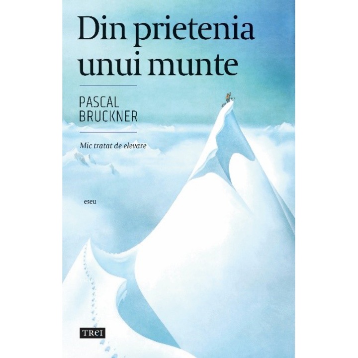 Din prietenia unui munte, Pascal Bruckner