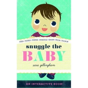 Snuggle the Baby Snuggle the Baby