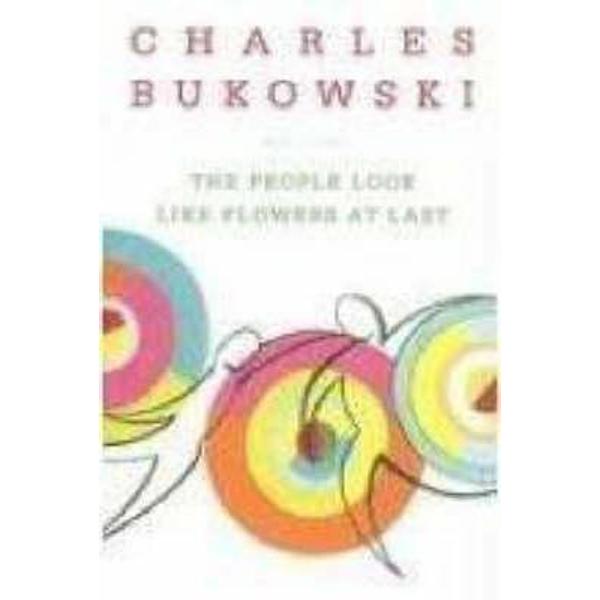 People Look Like Flowers at Last