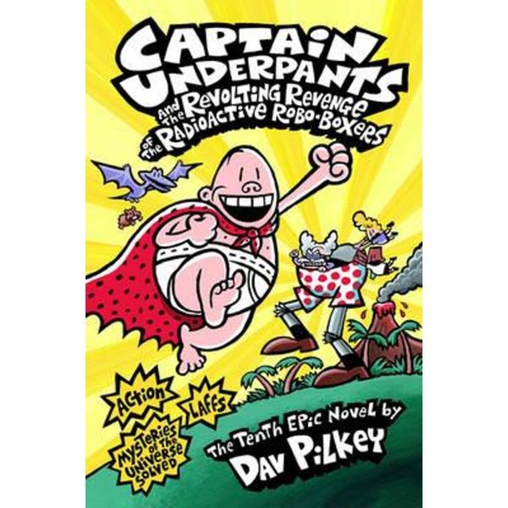 Captain Underpants and the Revolting Revenge of the Radioact
