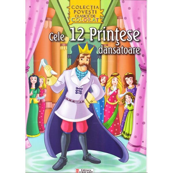Cele 12 printese dansatoare - Carte de citit si colorat