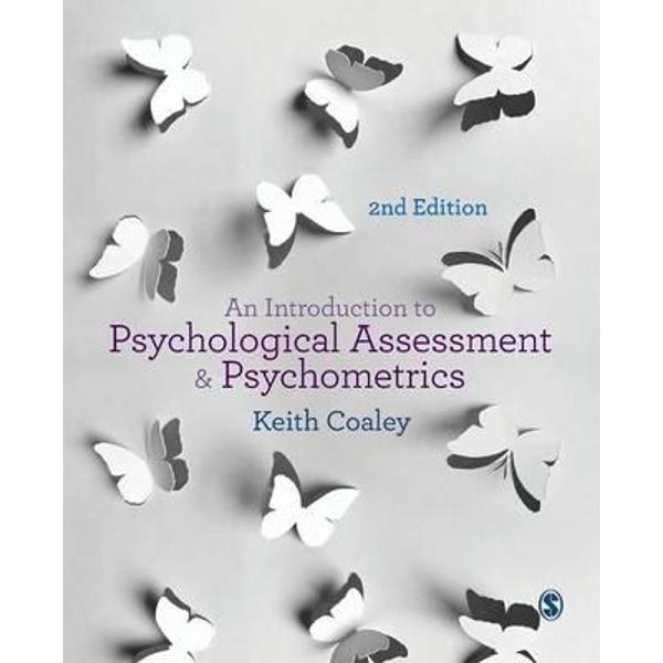 Introduction to Psychological Assessment and Psychometrics