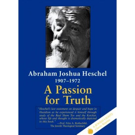 A Passion for Truth, Abraham Joshua Heschel (Author)