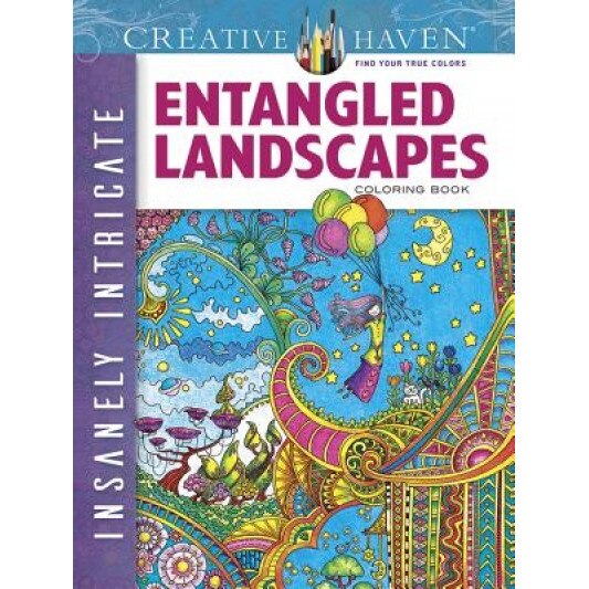 Creative Haven Insanely Intricate Entangled Landscapes Coloring Book, Angela Porter (Author)