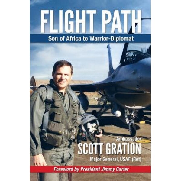 Flight Path: Son of Africa to Warrior-Diplomat, Jonathan Scott Gration (Author)