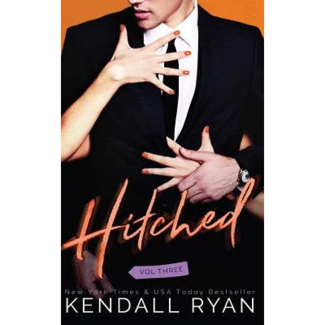 Hitched, Kendall Ryan (Author)