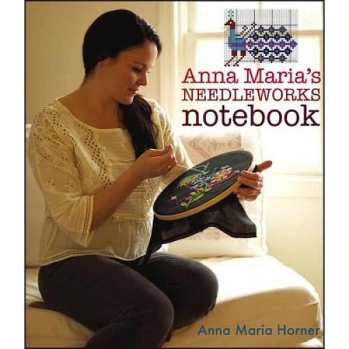 Anna Maria's Needleworks Notebook, Anna Maria Horner (Author)