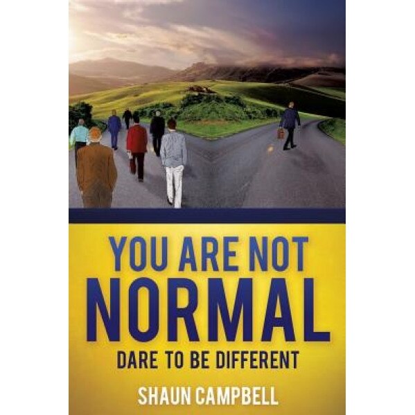 You Are Not Normal, Shaun Campbell (Author)