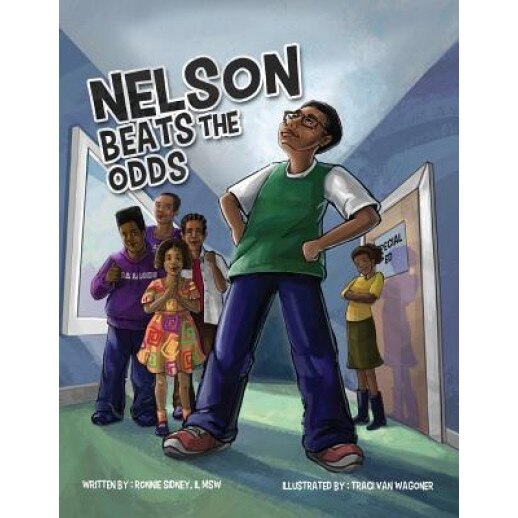 Nelson Beats the Odds, MR Ronnie Sidney II (Author)