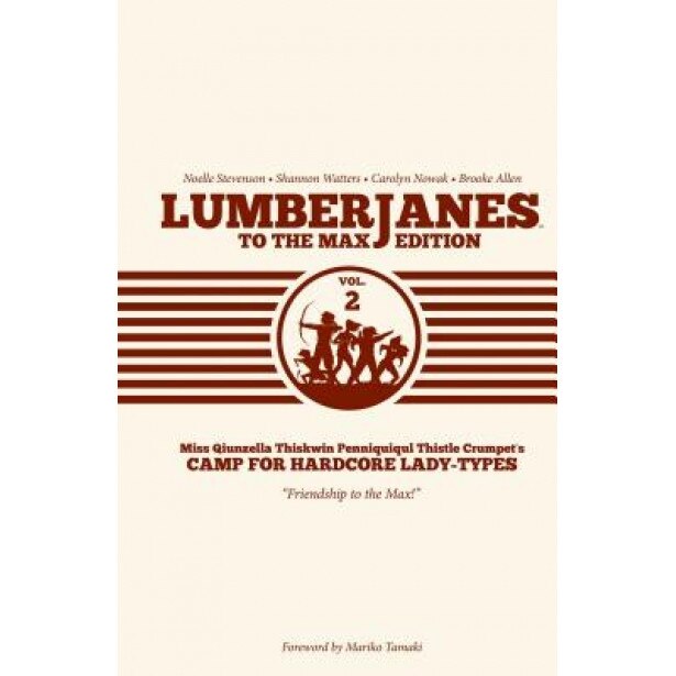 Lumberjanes to the Max Vol. 2, Shannon Watters (Author)