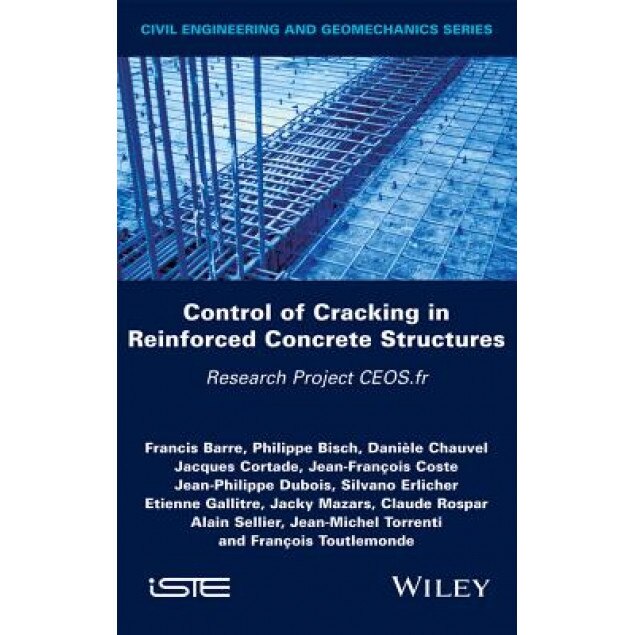 Control of Cracking in Reinforced Concrete Structures, Francis Barre (Author)