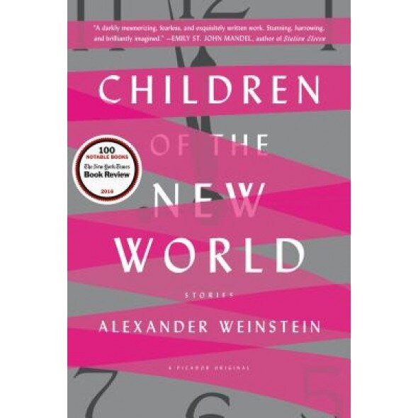 Children of the New World: Stories, Adam Weinstein (Author)