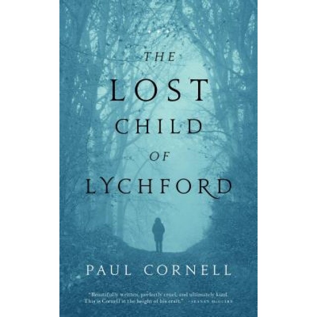 The Lost Child of Lychford, Paul Cornell (Author)