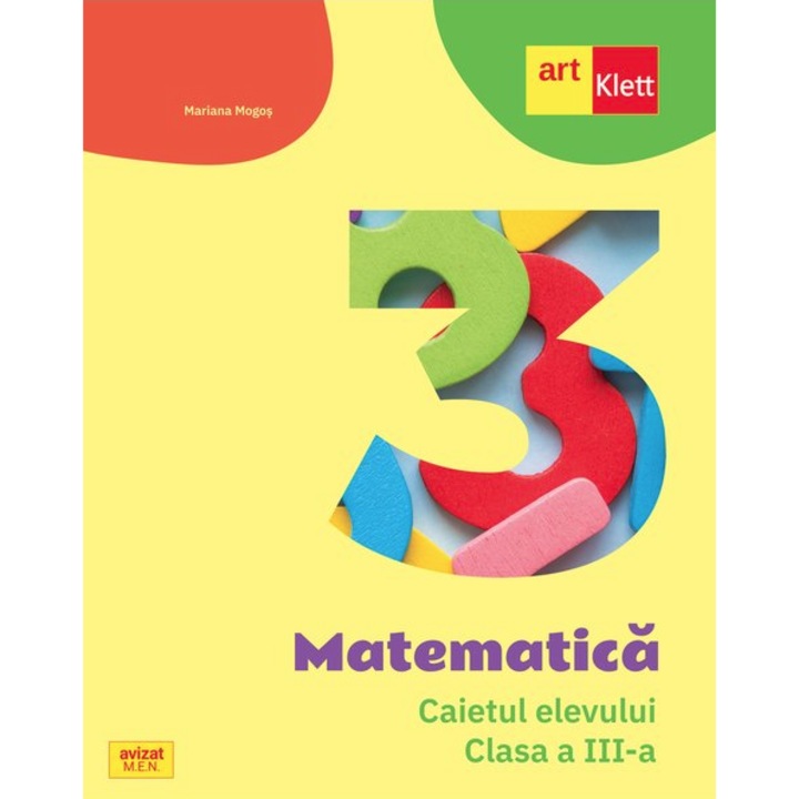 Matematica - Caietul elevului - Clasa a III-a - Mariana Mogos