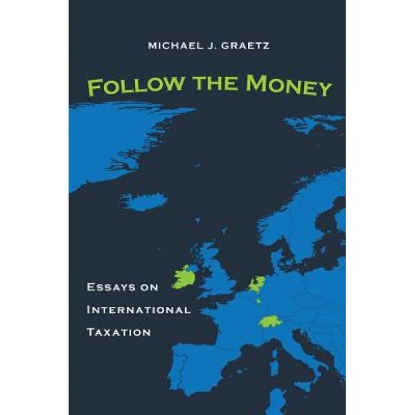 Follow the Money, Michael J. Graetz (Author)