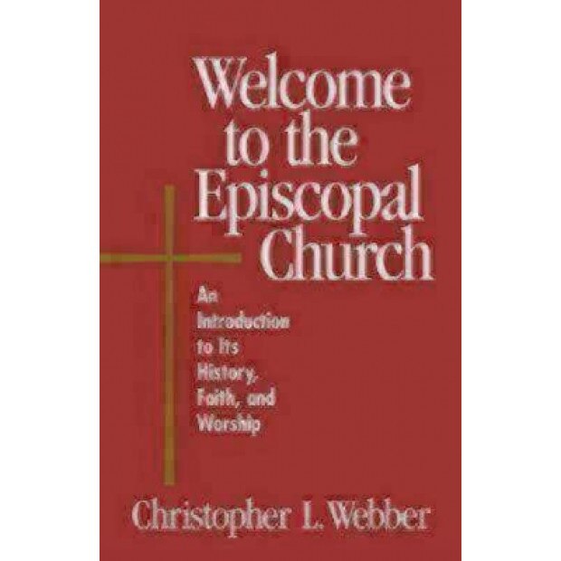 Welcome to the Episcopal Church, Christopher L. Webber