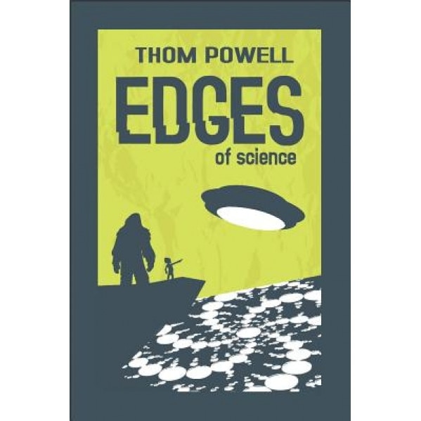 Edges of Science, Thom Powell (Author)
