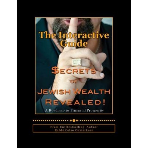 Secrets of Jewish Wealth Revealed: The Interactive Guide - Celso Cukierkorn (Author)
