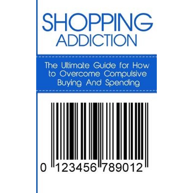 Shopping Addiction: The Ultimate Guide for How to Overcome Compulsive Buying and Spending - Caesar Lincoln (Author)