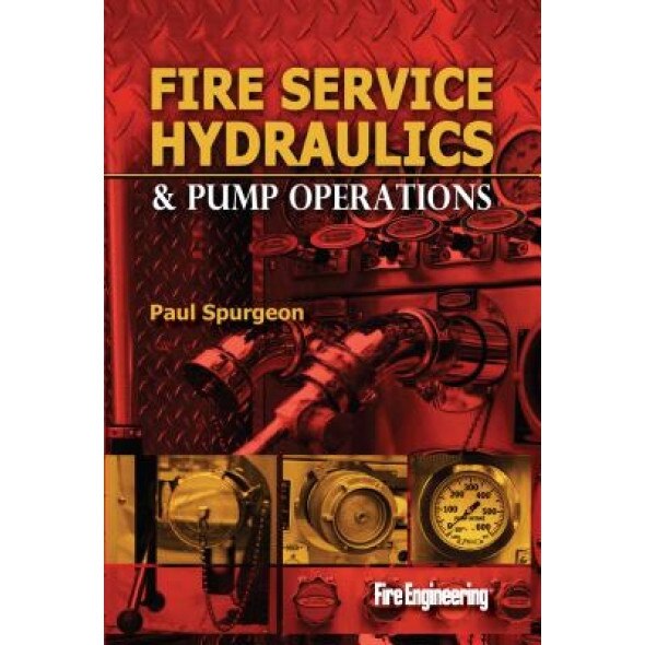 Fire Service Hydraulics & Pump Operations, Paul Spurgeon (Author)