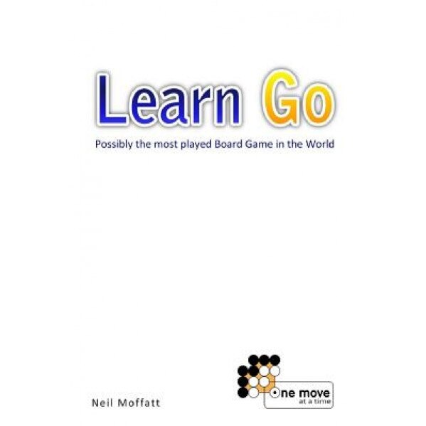 Learn Go, Neil Moffatt (Author)