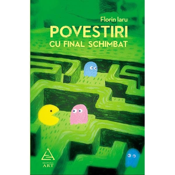 Povestiri cu final schimbat - Florin Iaru
