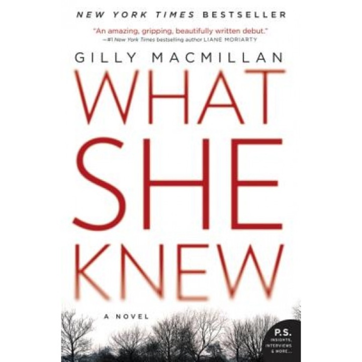 What She Knew, Gilly MacMillan (Author)