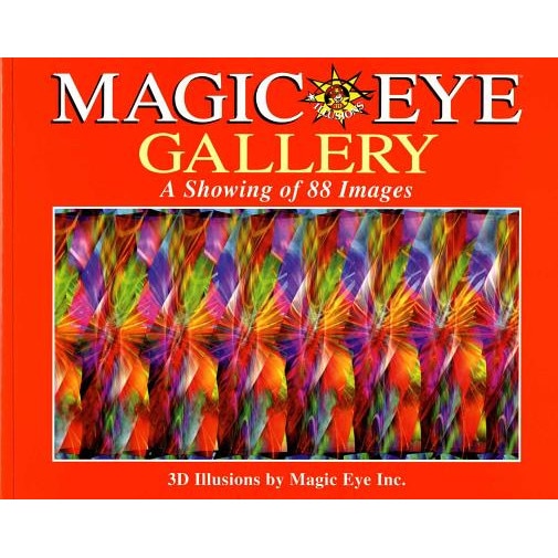 Magic Eye Gallery: A Showing of 88 Images, Magic Eye Inc (Author)