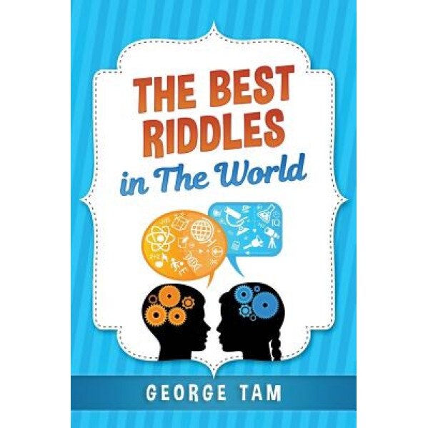 The Best Riddles in the World, George Tam (Author)