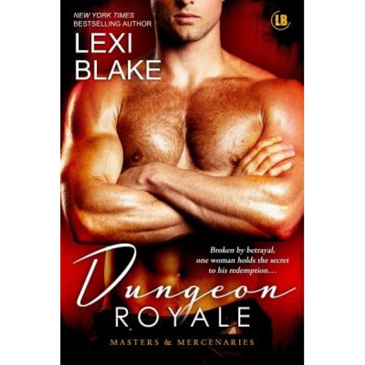 Dungeon Royale: Masters and Mercenaries 6, Lexi Blake (Author)