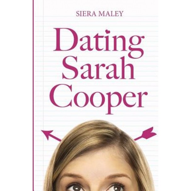 Dating Sarah Cooper, Siera Maley (Author)