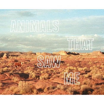 Ed Panar: Animals That Saw Me, Ed Panar (Author) Ed Panar: Animals That Saw Me, Ed Panar (Author)