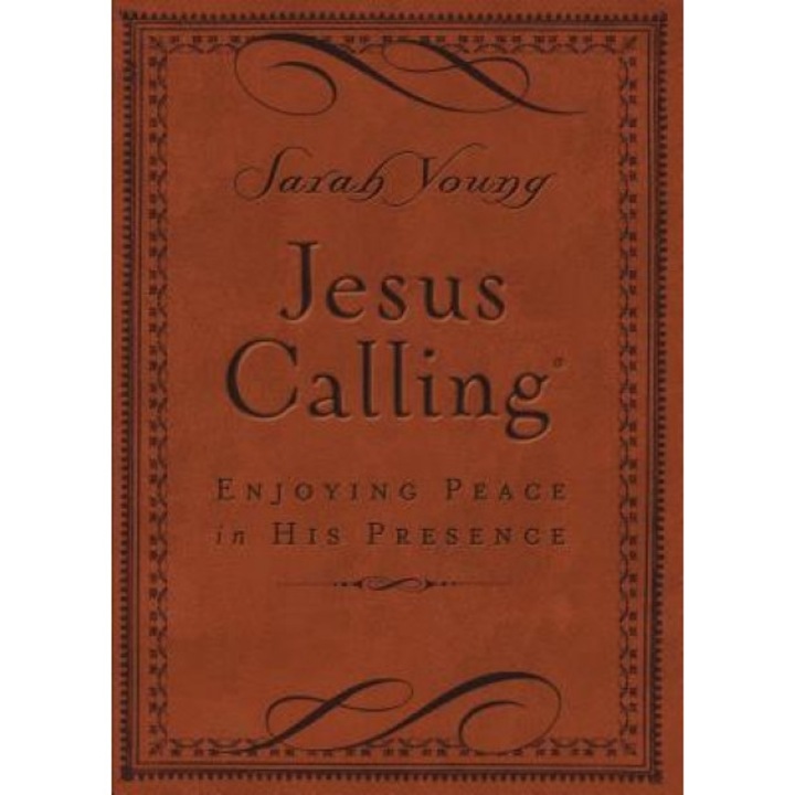 Jesus Calling: Enjoying Peace in His Presence, Sarah Young (Author)