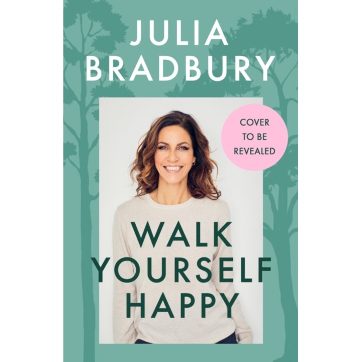 Walk Yourself Happy de Julia Bradbury