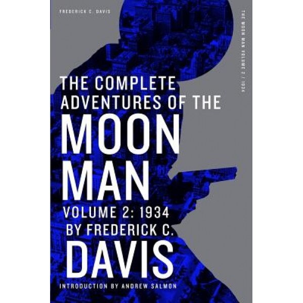 The Complete Adventures of the Moon Man, Volume 2: 1934, Frederick C. Davis (Author)