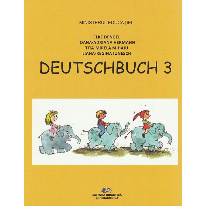 Limba Si Literatura Materna Germana - Clasa 3 - Manual - Elke Dengel