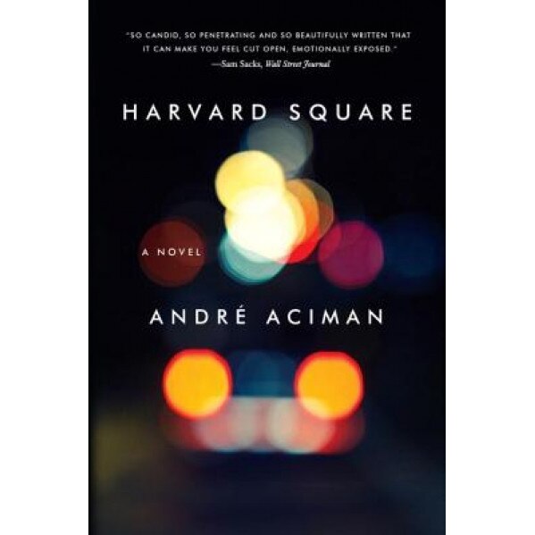 Harvard Square, Andre Aciman (Author)