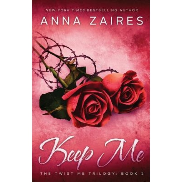 Keep Me, Anna Zaires (Author)