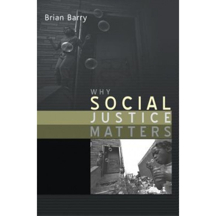 Why Social Justice Matters, Brian Barry