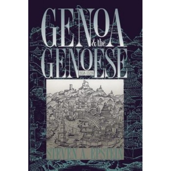 Genoa and the Genoese, 958-1528, Steven A. Epstein (Author) Genoa and the Genoese, 958-1528, Steven A. Epstein (Author)