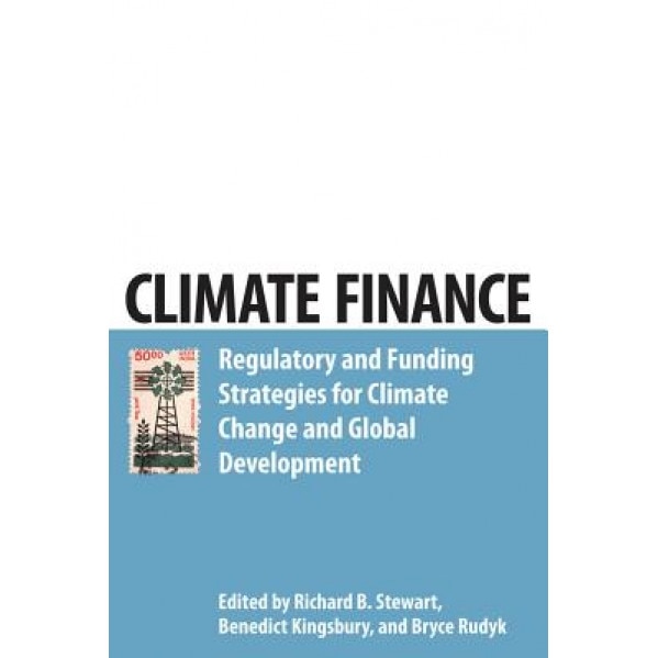 Climate Finance, Benedict Kingsbury (Author)