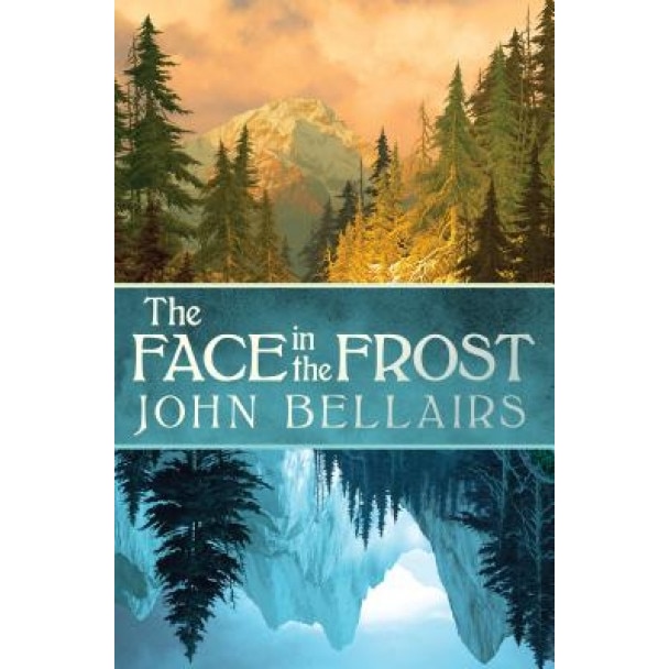 The Face in the Frost, John Bellairs (Author)
