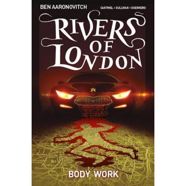 Rivers of London: Body Work, Ben Aaronovitch (Author)