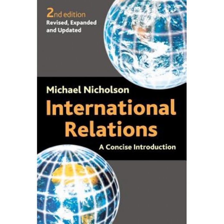 International Relations: A Concise Introduction, M. Nicholson (Author)