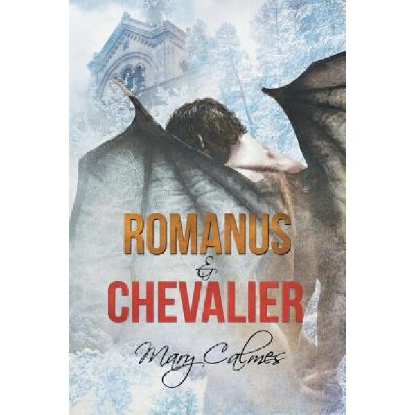 Romanus & Chevalier, Mary Calmes (Author)