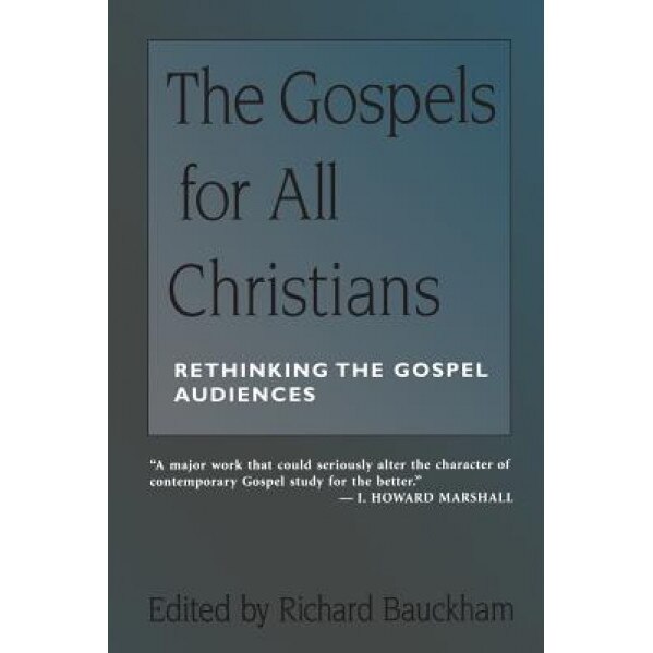 Gospels for All Christians, Richard Bauckham (Author)
